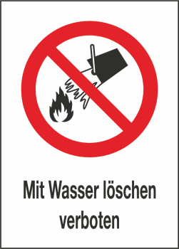 Kombischild Mit Wasser löschen verboten (Verbotszeichen P011) mit Zusatztext deutsch