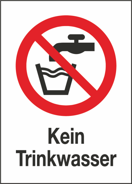 Kombischild Kein Trinkwasser (Verbotszeichen P005) mit Zusatztext deutsch