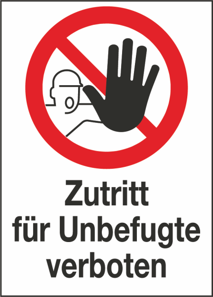 Kombischild Zutritt für Unbefugte verboten (Verbotszeichen D-P006) mit Zusatztext deutsch