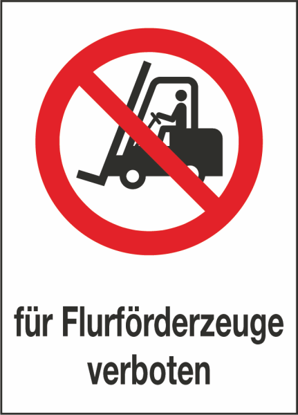 Kombischild Für Flurförderzeuge verboten (Verbotszeichen P006) mit Zusatztext deutsch