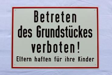 Verbotssschild "Betreten des Grundstücks verboten! Eltern haften für ihre Kinder" Hinweisschild zur Grundstückskennzeichnung